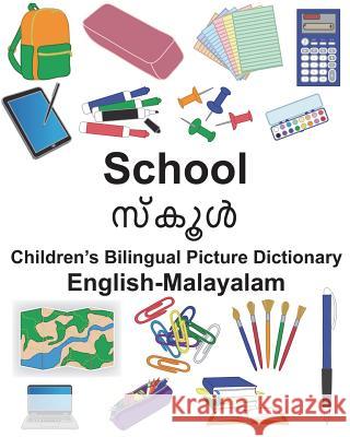 English-Malayalam School Children's Bilingual Picture Dictionary Richard Carlso Suzanne Carlson 9781721911158 Createspace Independent Publishing Platform - książka