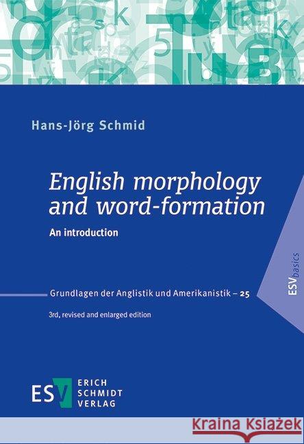 English morphology and word-formation : An introduction Schmid, Hans-Jörg 9783503170128 Schmidt (Erich), Berlin - książka