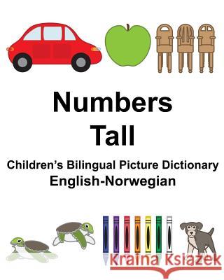 English-Norwegian Numbers/Tall Children's Bilingual Picture Dictionary Richard Carlso Suzanne Carlson 9781981621026 Createspace Independent Publishing Platform - książka