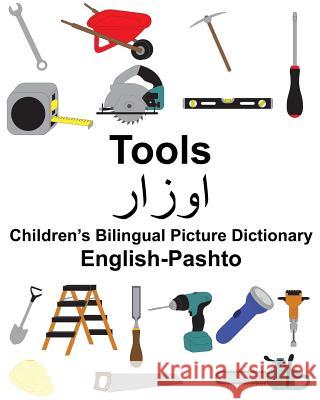 English-Pashto Tools Children's Bilingual Picture Dictionary Richard Carlso Suzanne Carlson 9781985895089 Createspace Independent Publishing Platform - książka