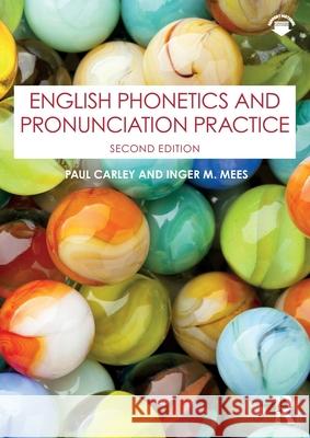 English Phonetics and Pronunciation Practice Paul Carley Inger M. Mees Beverley Collins 9781032532950 Routledge - książka