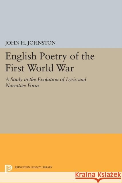 English Poetry of the First World War Johnston, John J. 9780691625034 John Wiley & Sons - książka