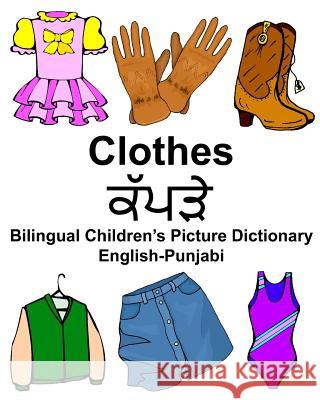 English-Punjabi Clothes Bilingual Children's Picture Dictionary Richard Carlso 9781976496530 Createspace Independent Publishing Platform - książka