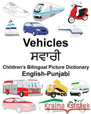 English-Punjabi Vehicles Children's Bilingual Picture Dictionary Richard Carlso Suzanne Carlson 9781717051110 Createspace Independent Publishing Platform - książka