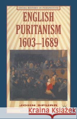 English Puritanism John Spurr 9780333601891 Palgrave MacMillan - książka