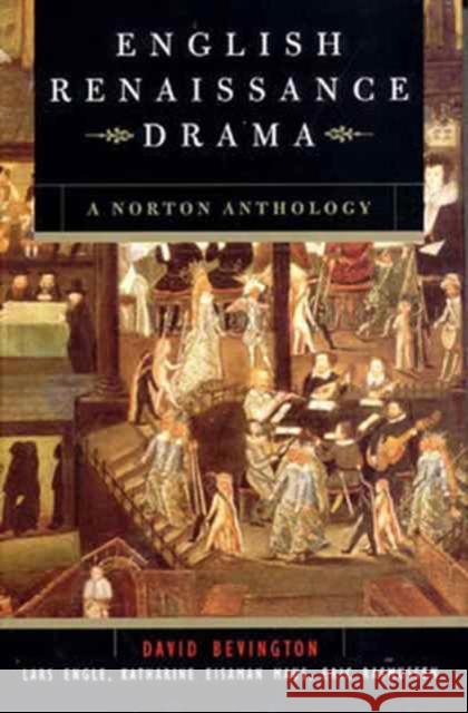 English Renaissance Drama Bevington, David 9780393976557 WW Norton & Co - książka