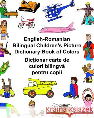 English-Romanian Bilingual Children's Picture Dictionary Book of Colors Richard Carlso Kevin Carlson 9781541335042 Createspace Independent Publishing Platform - książka