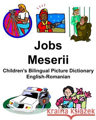 English-Romanian Jobs/Meserii Children's Bilingual Picture Dictionary Richard Carlson 9781795793186 Independently Published - książka