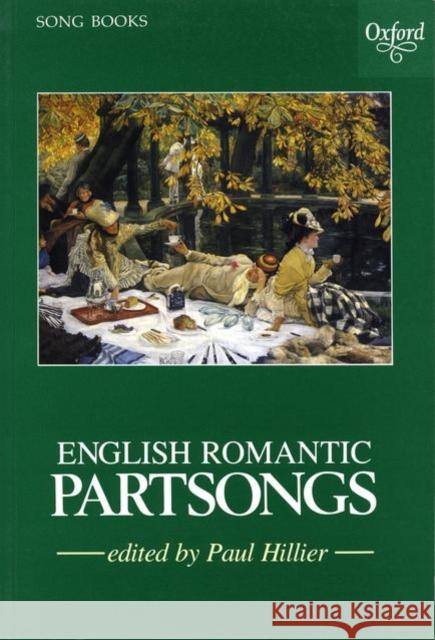 English Romantic Partsongs Paul Hillier 9780193436503 Oxford University Press - książka