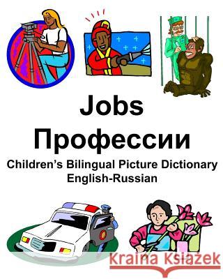 English-Russian Jobs/Профессии Children's Bilingual Picture Dictionary Carlson, Richard 9781795793827 Independently Published - książka