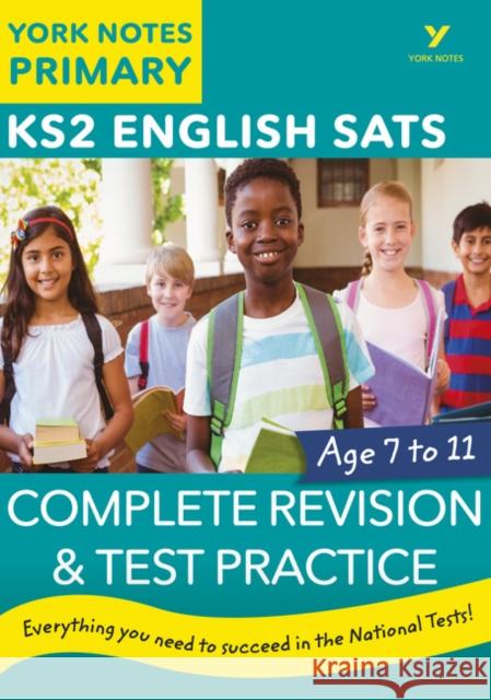 English SATs Complete Revision and Test Practice: York Notes for KS2 Elizabeth Walter 9781292232805 Pearson Education Limited - książka