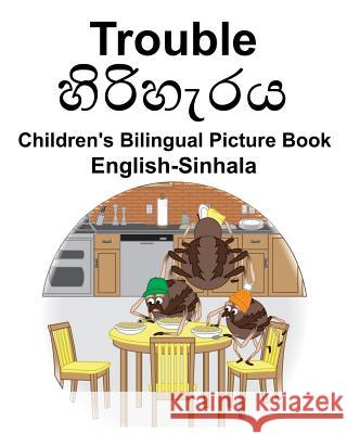 English-Sinhala Trouble Children's Bilingual Picture Book Suzanne Carlson Richard Carlso 9781791842802 Independently Published - książka