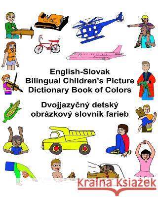 English-Slovak Bilingual Children's Picture Dictionary Book of Colors Richard Carlso Kevin Carlson 9781542822138 Createspace Independent Publishing Platform - książka