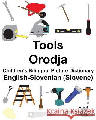English-Slovenian (Slovene) Tools/Orodja Children's Bilingual Picture Dictionary Richard Carlso Suzanne Carlson 9781986014021 Createspace Independent Publishing Platform - książka