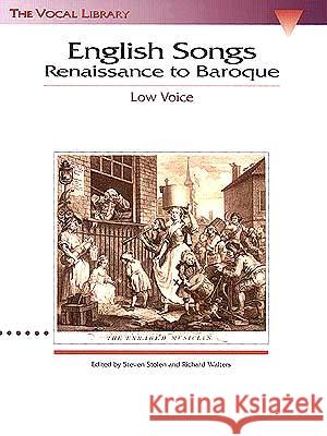 English Songs: Renaissance to Baroque Richard Walters, Steven Stolen 9780793546336 Hal Leonard Corporation - książka