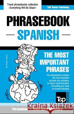 English-Spanish phrasebook and 3000-word topical vocabulary Andrey Taranov 9781784924508 T&p Books - książka