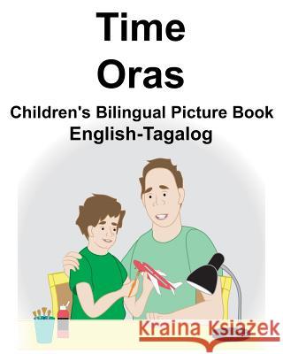 English-Tagalog Time/Oras Children's Bilingual Picture Book Suzanne Carlson Richard Carlso 9781724122360 Independently Published - książka