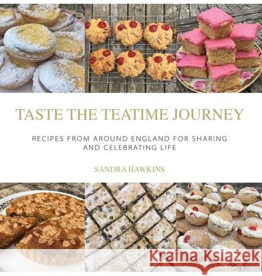 English Teatime Treats 2: The Best Recipes From Around England Made Simple Hawkins, Sandra 9780995762336 Great British Book Publishing - książka