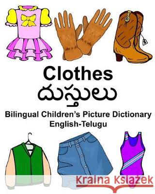English-Telugu Clothes Bilingual Children's Picture Dictionary Richard Carlso 9781976196843 Createspace Independent Publishing Platform - książka