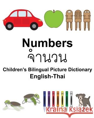 English-Thai Numbers Children's Bilingual Picture Dictionary Richard Carlso Suzanne Carlson 9781981690824 Createspace Independent Publishing Platform - książka