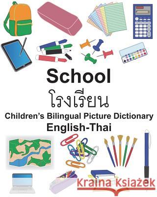 English-Thai School Children's Bilingual Picture Dictionary Richard Carlso Suzanne Carlson 9781722148034 Createspace Independent Publishing Platform - książka