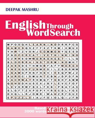 English Through Word Search: Based on most common 3000 words of every day use. Mashru, Deepak 9781541179059 Createspace Independent Publishing Platform - książka