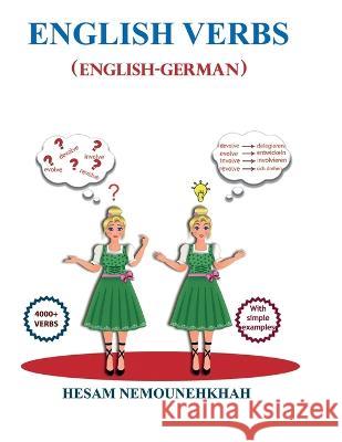 English Verbs (English-German) Hesam Nemounehkhah Elnaz Herfati Sobhani  9786057151230 Hesam Nemounehkhah - książka