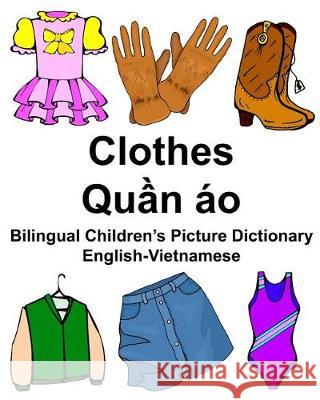 English-Vietnamese Clothes Bilingual Children's Picture Dictionary Richard Carlso 9781976230806 Createspace Independent Publishing Platform - książka