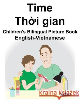 English-Vietnamese Time Children's Bilingual Picture Book Suzanne Carlson Richard Carlso 9781724154316 Independently Published - książka
