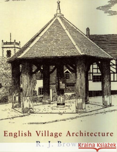 English Village Architecture R. J. Brown 9780709082781 Robert Hale & Company - książka