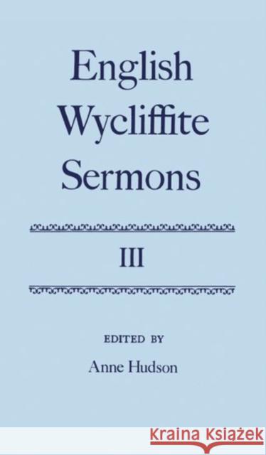 English Wycliffite Sermons: Volume III  9780198127741 OXFORD UNIVERSITY PRESS - książka