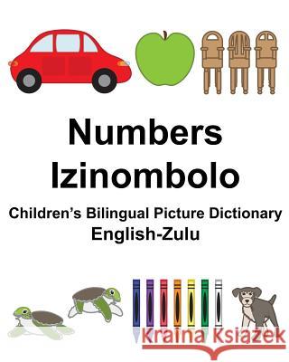 English-Zulu Numbers/Izinombolo Children's Bilingual Picture Dictionary Richard Carlso Suzanne Carlson 9781984386113 Createspace Independent Publishing Platform - książka