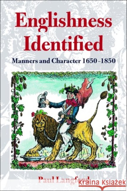 Englishness Identified ' Manners and Character 1650-1850 ' Langford, Paul 9780199246403  - książka
