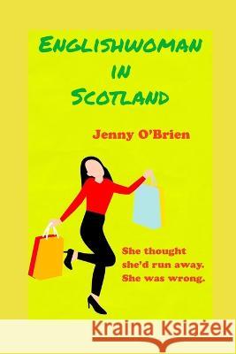 Englishwoman in Scotland Natasha Orme Jenny O'Brien 9781549605291 Independently Published - książka