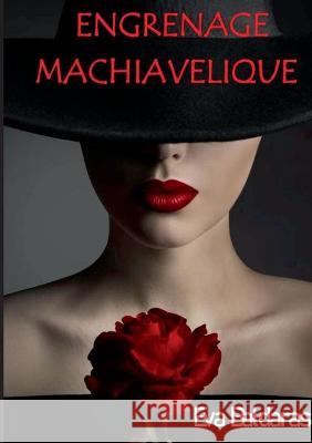 Engrenage machiavélique Baldaras, Eva 9782322274734 Books on Demand - książka