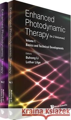 Enhanced Photodynamic Therapy (in 2 Volumes) Lothar Lilge Buhong Li 9789811299636 World Scientific Publishing Company - książka