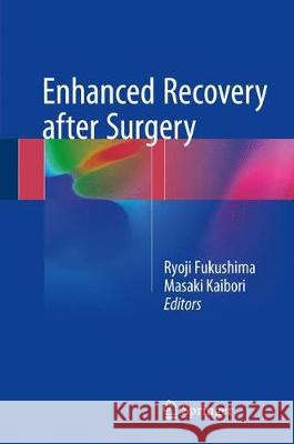 Enhanced Recovery After Surgery Fukushima, Ryoji 9789811067952 Springer - książka