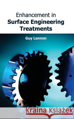 Enhancement in Surface Engineering Treatments Guy Lennon 9781632381804 NY Research Press - książka