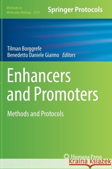 Enhancers and Promoters: Methods and Protocols Tilman Borggrefe Benedetto Daniele Giaimo 9781071615966 Humana - książka