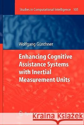 Enhancing Cognitive Assistance Systems with Inertial Measurement Units Wolfgang Guenthner 9783642095726 Springer - książka