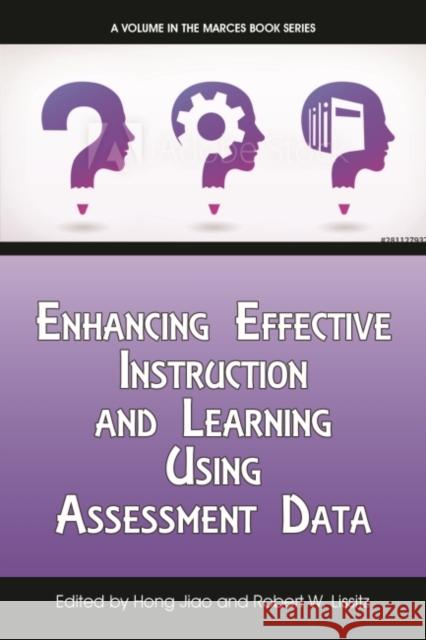 Enhancing Effective Instruction and Learning Using Assessment Data  9781648026270 Information Age Publishing - książka