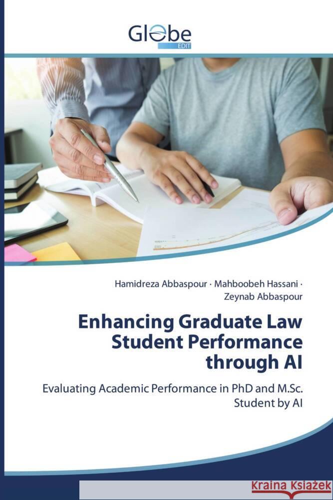 Enhancing Graduate Law Student Performance through AI Abbaspour, Hamidreza, Hassani, Mahboobeh, Abbaspour, Zeynab 9786209117565 GlobeEdit - książka