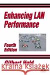 Enhancing LAN Performance Gilbert Held Held Held 9780849319426 CRC