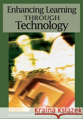Enhancing Learning Through Technology Elsebeth Korsgaard Sorensen Daithi O. Murchu Gaelscoil O. Doghair 9781591409717 Information Science Publishing - książka