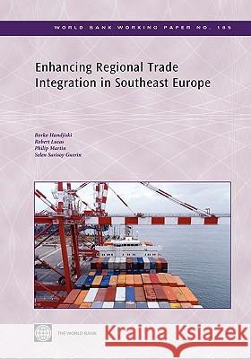 Enhancing Regional Trade Integration in Southeast Europe Borko Handjiski Selen Sarisoy Guerin Robert Lucas 9780821382592 World Bank Publications - książka