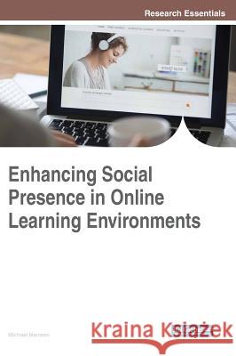 Enhancing Social Presence in Online Learning Environments Michael Marmon 9781522532293 Information Science Reference - książka