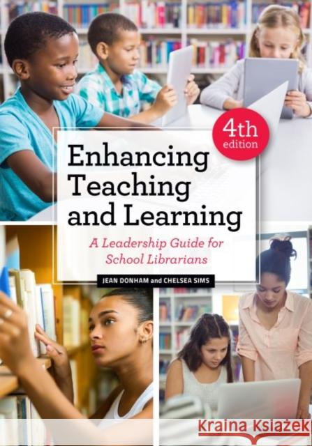 Enhancing Teaching and Learning: A Leadership Guide for School Librarians Donham, Jean 9780838947173 Neal-Schuman Publishers - książka