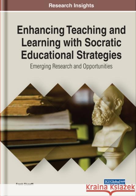 Enhancing Teaching and Learning With Socratic Educational Strategies: Emerging Research and Opportunities Giuseffi, Frank G. 9781799871729 IGI Global - książka