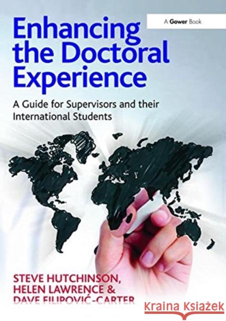Enhancing the Doctoral Experience: A Guide for Supervisors and Their International Students Steve Hutchinson 9781138470804 Routledge - książka