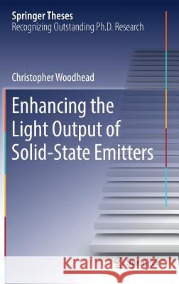 Enhancing the Light Output of Solid-State Emitters Woodhead, Christopher 9783319950129 Springer - książka